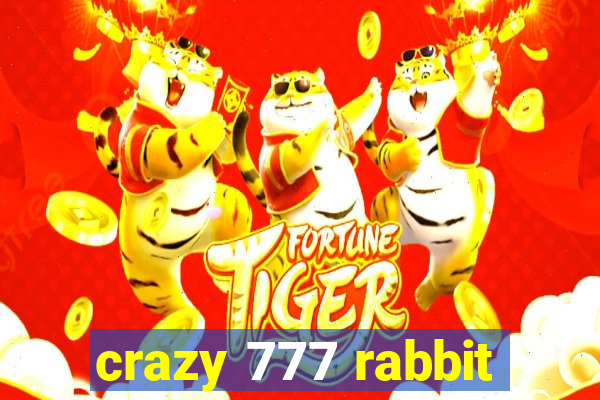 crazy 777 rabbit